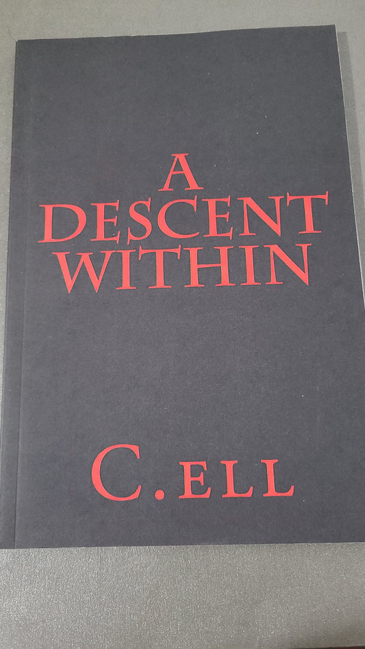 A Descent Within by C.ell