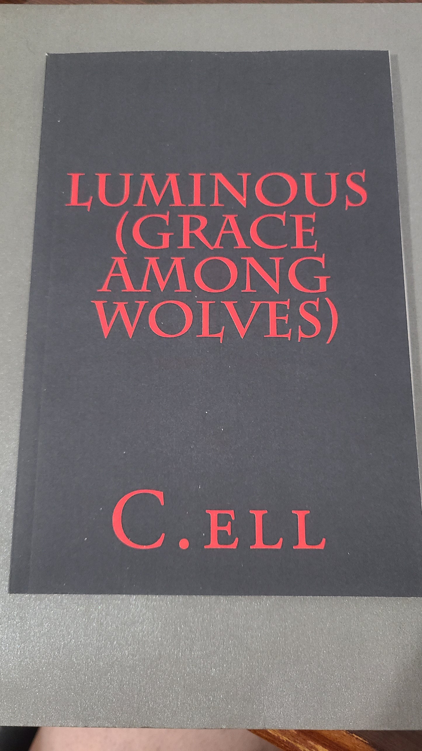 Luminous (Grace Among Wolves)